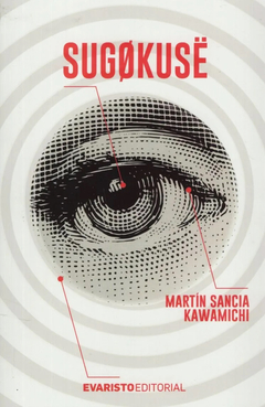 Sugokuse - Martin Sancia Kawamichi