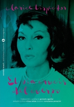 El Via Crucis Del Cuerpo - Clarice Lispector