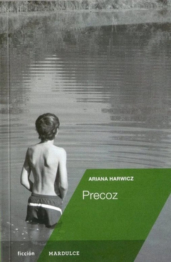 Precoz - Ariana Harwicz