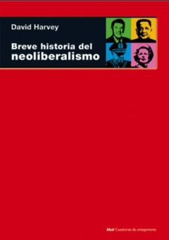 Breve historia del neoliberalismo - David Harley