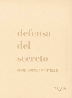 Defensa del secreto - Anne Dufourmantelle