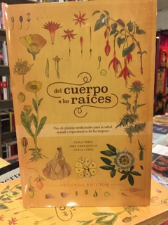 Del Cuerpo A Las Raices - Pabla Pérez San Martín - comprar online