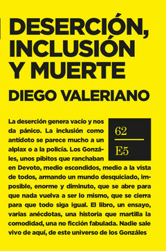 Deserción, inclusión y muerte - Diego Valeriano
