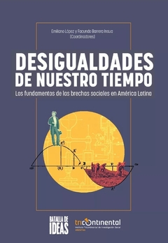Desigualdades de nuestro tiempo - Emiliano Lopez