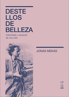 Destellos de belleza - Jonas Mekas