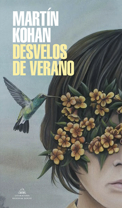 Desvelos de verano - Martín Kohan