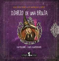 Diario de una bruja - Valeria Davila, Mónica López