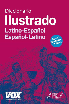 Diccionario Ilustrado Latín-Español/ Español-Latín