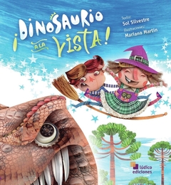 Dinosaurio a la vista - Sol Silvestre y Mariano Martín