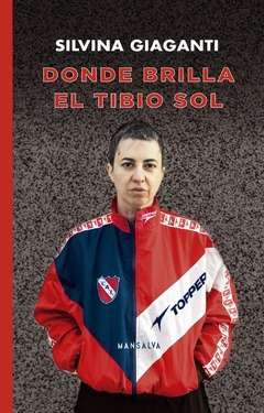 Donde brilla el tibio sol - Silvina Giaganti