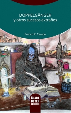 Doppelgänger y otros sucesos extraños - Franco R. Campo