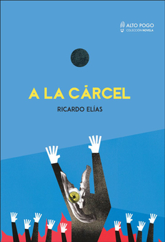 A La Cárcel - Ricardo Elias