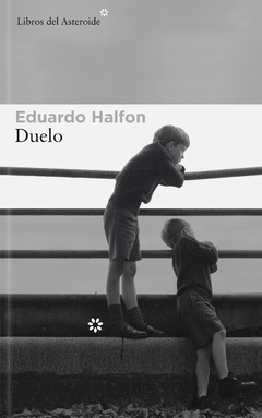 Duelo - Eduardo Halfon