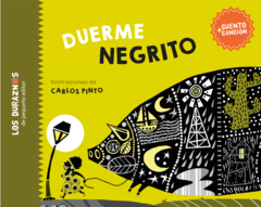 Duerme Negrito - Ilustraciones de Carlos Pinto