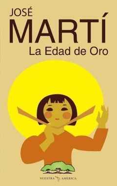 La edad de oro - José Martí