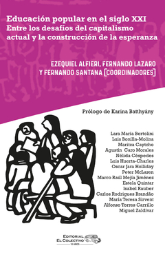Educación popular en el siglo XXI - Ezequiel Alfieri / Fernando Lazaro / Fernando Santana
