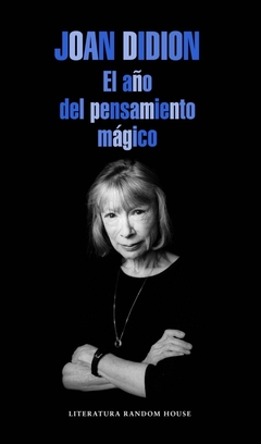 El año del pensamiento mágico - Joan Didion