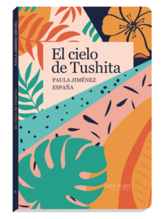 El cielo de Tushita - Paula Jiménez España