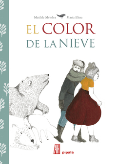 El Color de la Nieve - Matilde Méndez / María Elna