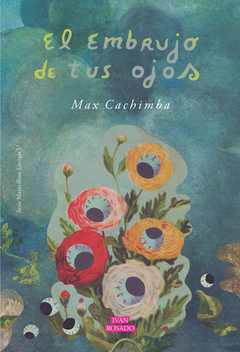 El embrujo de tus ojos - Max Cachimba