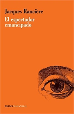 El espectador emancipado - Jacques Rancière