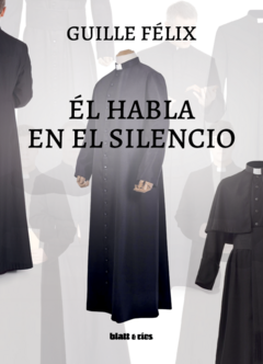 Él habla en el silencio - Guille Félix