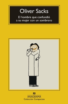 El hombre que confundió a su mujer con un sombrero - Oliver Sacks