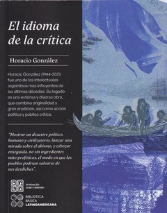 El idioma de la crítica - Horacio González