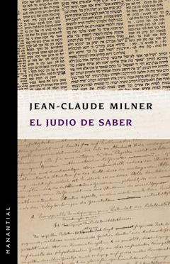 El judío de saber - Jean Claude Milner