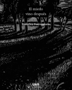 El miedo vino después - Federico Ferroggiaro