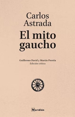 El mito gaucho - Carlos Astrada