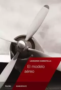 El modelo aéreo - Leonardo Sabbatella