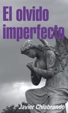 El olvido imperfecto - Javier Chiabrando