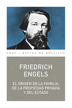 El origen de la familia, de la propiedad privada y del Estado - Friedrich Engels