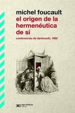 El origen de la hermenéutica de sí - Michel Foucault