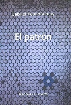 El patrón - Gabriel Yeannoteguy