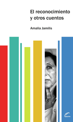 El reconocimiento y otros cuentos - Amalia Jamilis