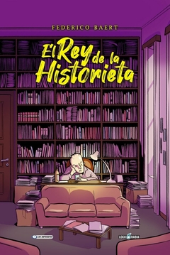 El Rey de la historieta - Federico Baert