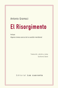 El Risorgimento - Antonio Gramsci