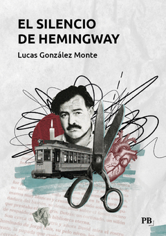 El silencio de Hemingway - Lucas González Monte
