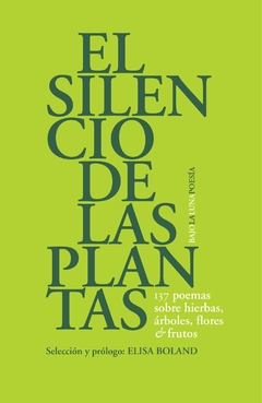 El silencio de las plantas - Elisa Boland