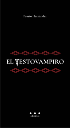 El testovampiro - Fausto Hernández