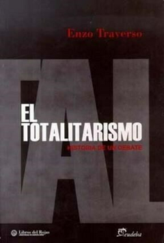 El totalitarismo - Enzo Traverso