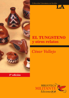 El Tungsteno y otros relatos - César Vallejo