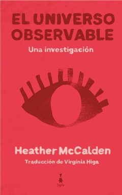 El universo observable: Una investigación - Heather McCalden
