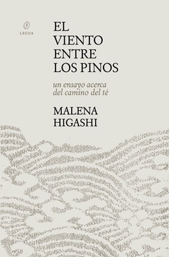 El viento entre los pinos - Malena Higashi