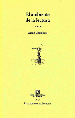 El ambiente de la lectura - Aidan Chambers