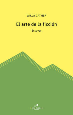 El arte de la ficción - Willa Cather