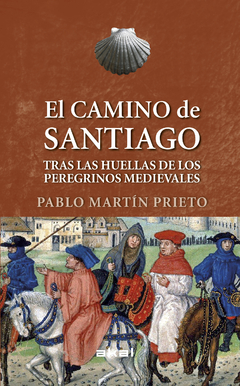 El Camino de Santiago - Pablo Martin Prieto