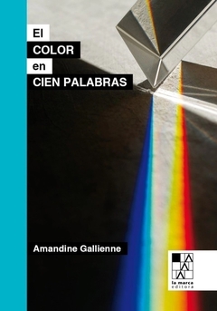 El color en cien palabras - Amandine Gallienne
